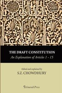 Draft Constitution - An Explanation of Articles 1-15