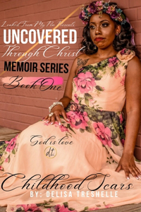 Uncovered Through Christ