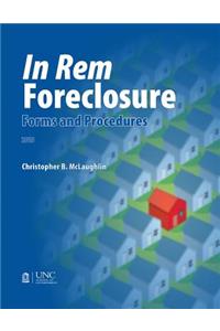In Rem Foreclosure Forms and Procedures
