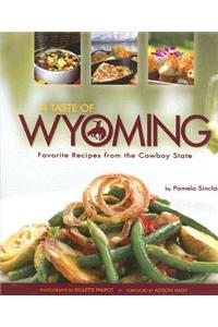 A Taste of Wyoming