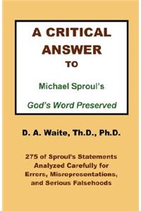 Critical Answer to Michael Sproul's God's Word Preserved