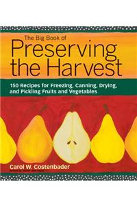 The Big Book of Preserving the Harvest