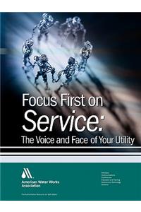 Focus First on Service