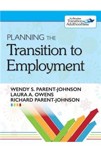 Planning the Transition to Employment