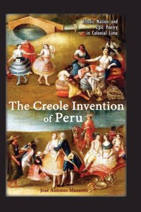 Creole Invention of Peru