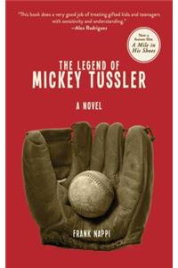 Legend of Mickey Tussler