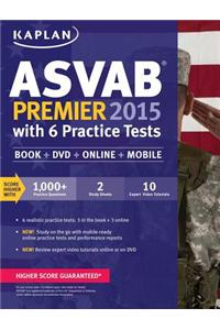 Kaplan ASVAB Premier 2015 with 6 Practice Tests