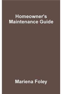 Homeowner's Maintenance Guide