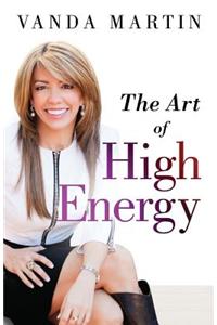 The Art of High Energy