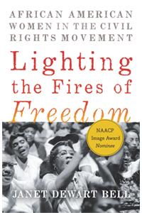 Lighting the Fires of Freedom