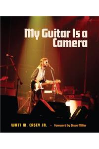 My Guitar Is a Camera
