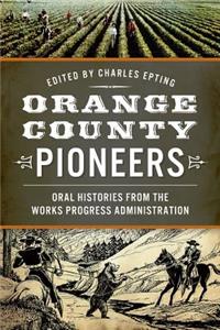 Orange County Pioneers: