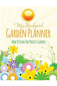 My Backyard Garden Planner