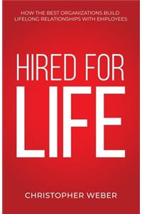 Hired For Life