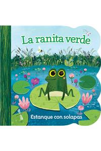 La Ranita Verde / Little Green Frog (Spanish Edition)