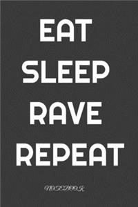 Eat Sleep Rave Repeat