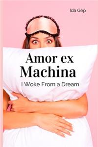 Amor ex Machina
