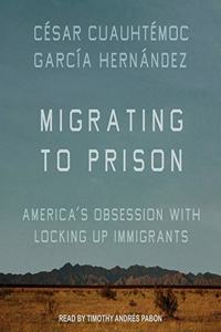 Migrating to Prison Lib/E