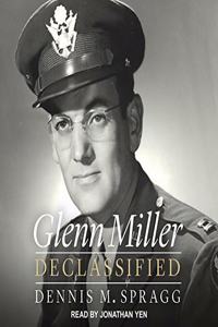 Glenn Miller Declassified Lib/E