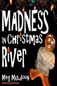 Madness in Christmas River Lib/E