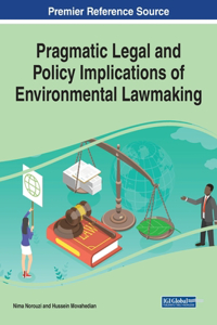 Pragmatic Legal and Policy Implications of Environmental Lawmaking