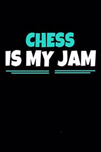 Chess Is My Jam