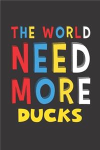 The World Need More Ducks