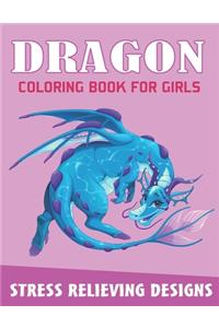 Dragon Coloring Book for Girls, Stress Relieving Designs