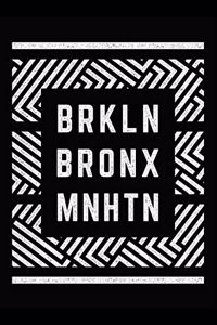 Brooklyn. Bronx. Manhattan - (Geometric Pattern)