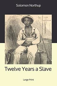 Twelve Years a Slave