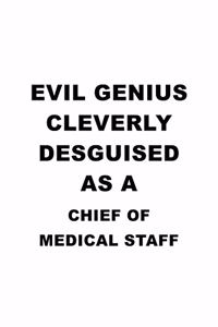 Evil Genius Cleverly Desguised As A Chief Of Medical Staff