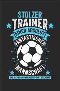 Stolzer Trainer einer absolut fantastischen Mannschaft Und ja, Sie haben mir dieses T-shirt geschenkt