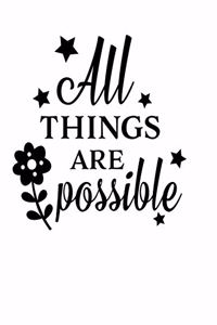 All things are possible