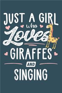 Just a girl who loves giraffes and singing