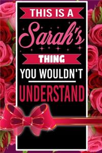 This is A Sarah Thing You wouldn't understand personalized name notebook for girls and women