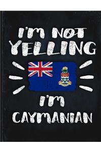 I'm Not Yelling I'm Caymanian