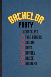 Bachelor Party Checklist Fire Trucks Chicks Guns Donkey Booze Hookers