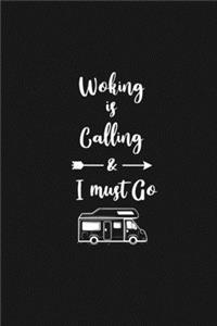 Woking is Calling and I Must Go