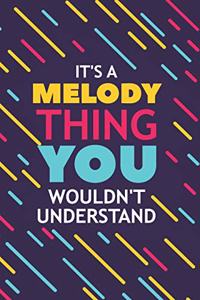 It's a Melody Thing You Wouldn't Understand