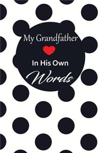 My Grandfather in his own words