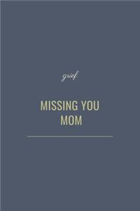 Missing You Mom