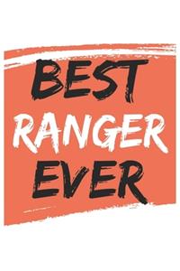 Best ranger Ever rangers Gifts ranger Appreciation Gift, Coolest ranger Notebook A beautiful
