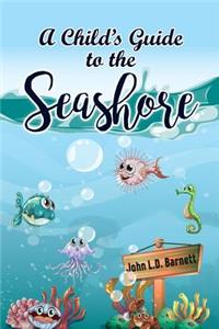 A Child's Guide to the Seashore