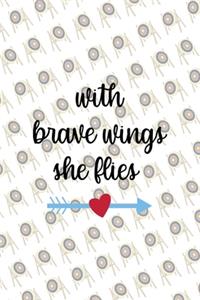 With Brave Wings She Flies