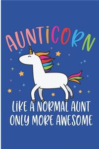 Aunticorn Like A Normal Aunt Only More Awesome