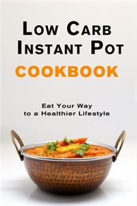 Low Carb Instant Pot Cookbook