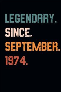 Blank Lined Journal, Notebook, Diary, Planner - Legendary Since September 1974 - 45th Birthday Gift For 45 Years Old Men and Women born in September