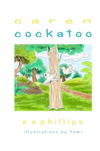 Caren the Cockatoo