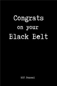 Congrats on Your Black Belt BJJ Journal