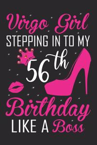 Virgo Girl Stepping In To My 56th Birthday Like A Boss